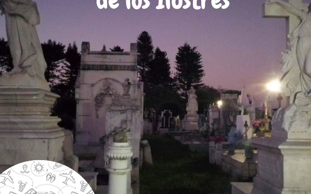 Necroturismo – Cementerio de los Ilustres